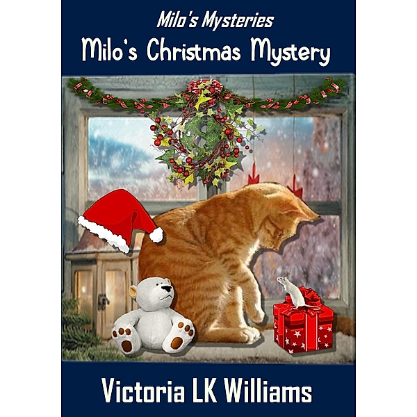 Milo's Christmas Mystery (Milo's Mysteries, #1) / Milo's Mysteries, Victoria Lk Williams