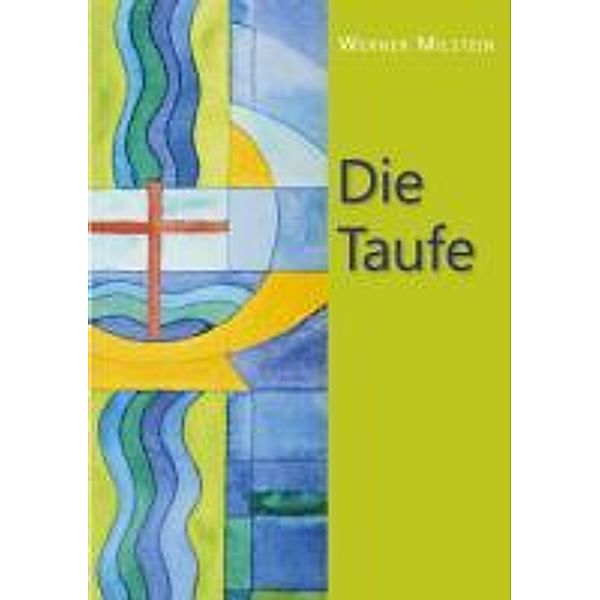 Milstein, W: Taufe, Werner Milstein
