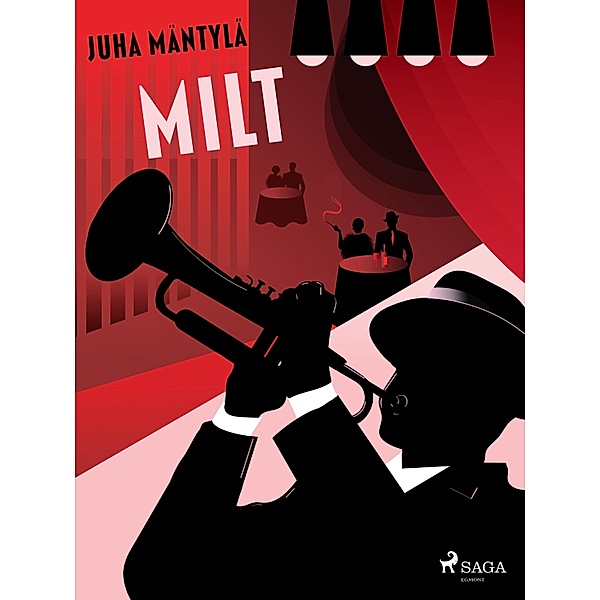 Milt / Jazz-romaanit Bd.3, Juha Mäntylä