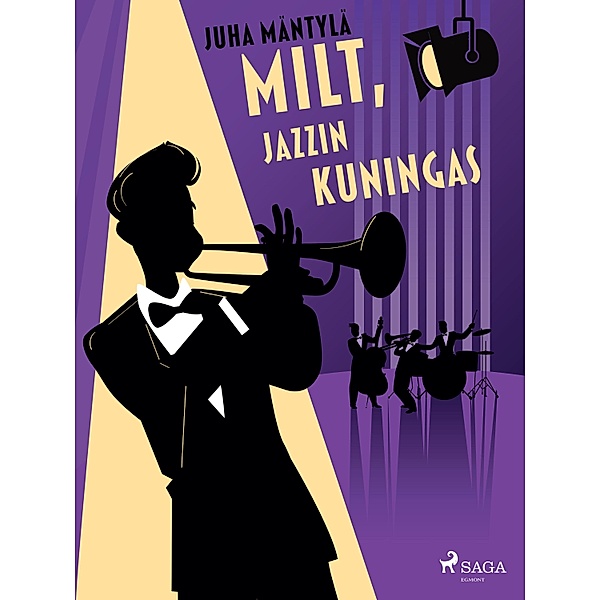 Milt, jazzin kuningas / Jazz-romaanit Bd.4, Juha Mäntylä