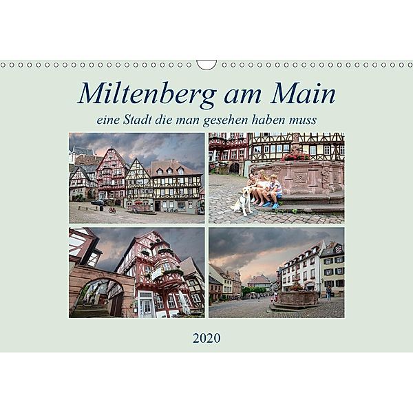 Miltenberg am Main eine Stadt die man gesehen haben muss (Wandkalender 2020 DIN A3 quer)