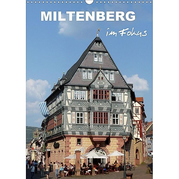 Miltenberg im Fokus (Wandkalender 2021 DIN A3 hoch), Klaus-Peter Huschka