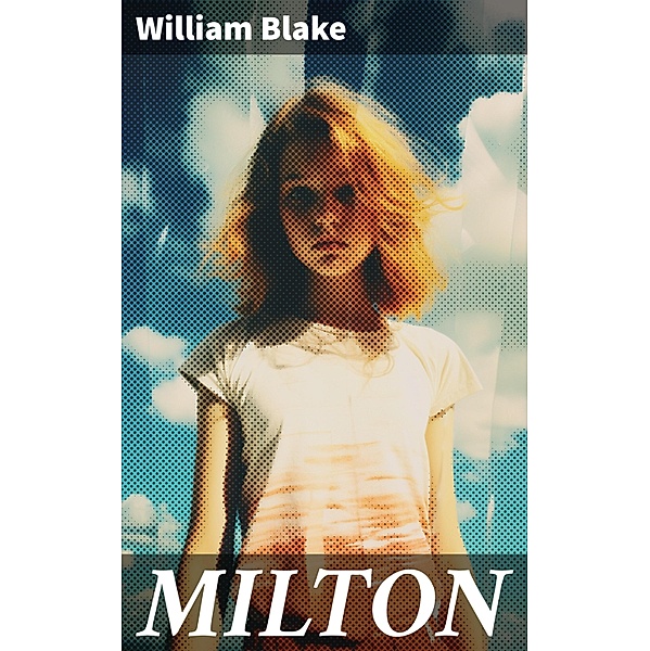 MILTON, William Blake