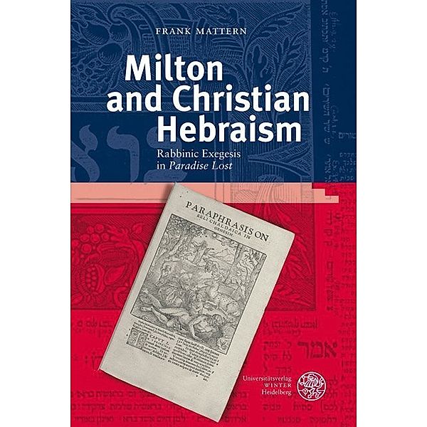 Milton and Christian Hebraism, Frank Mattern