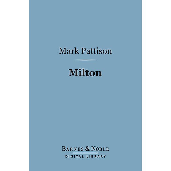 Milton (Barnes & Noble Digital Library) / Barnes & Noble, Mark Pattison