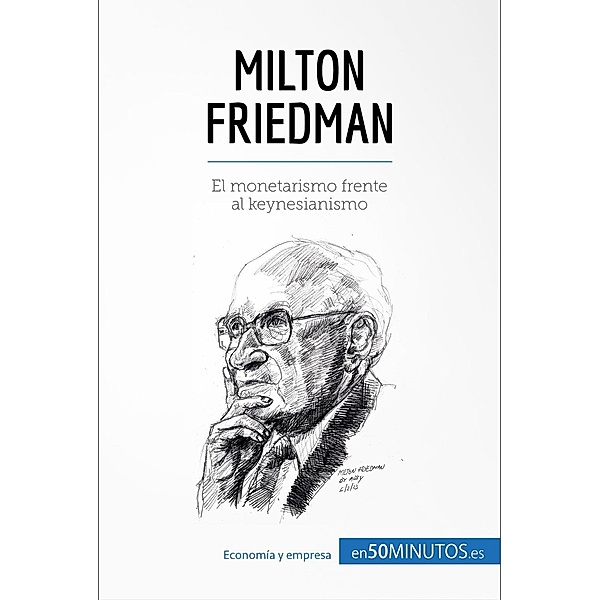 Milton Friedman, 50minutos