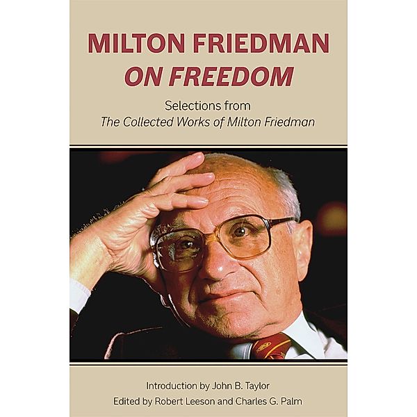 Milton Friedman on Freedom, Milton Friedman