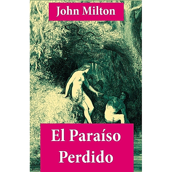 Milton, J: Paraíso Perdido (texto completo, con índice activ, John Milton