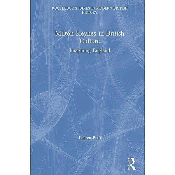 Milton Keynes in British Culture, Lauren Pikó
