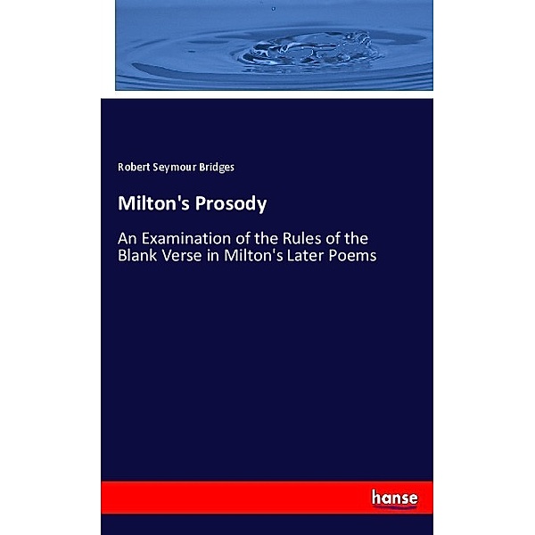 Milton's Prosody, Robert Seymour Bridges