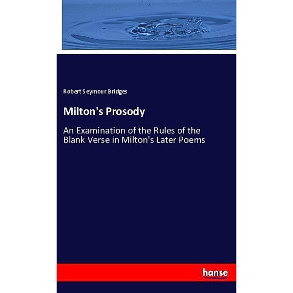 Milton's Prosody, Robert Seymour Bridges