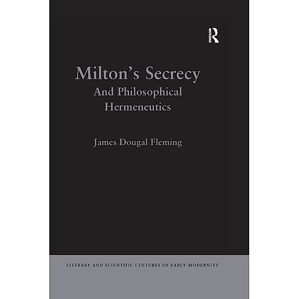 Milton's Secrecy, James Dougal Fleming