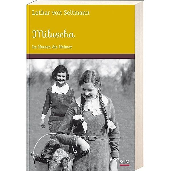 Miluscha, Lothar von Seltmann