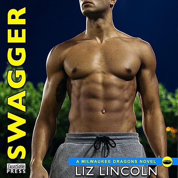 Milwaukee Dragons - 2 - Swagger, Liz Lincoln