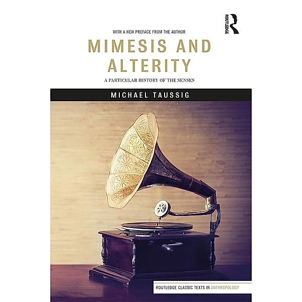 Mimesis and Alterity, Michael Taussig