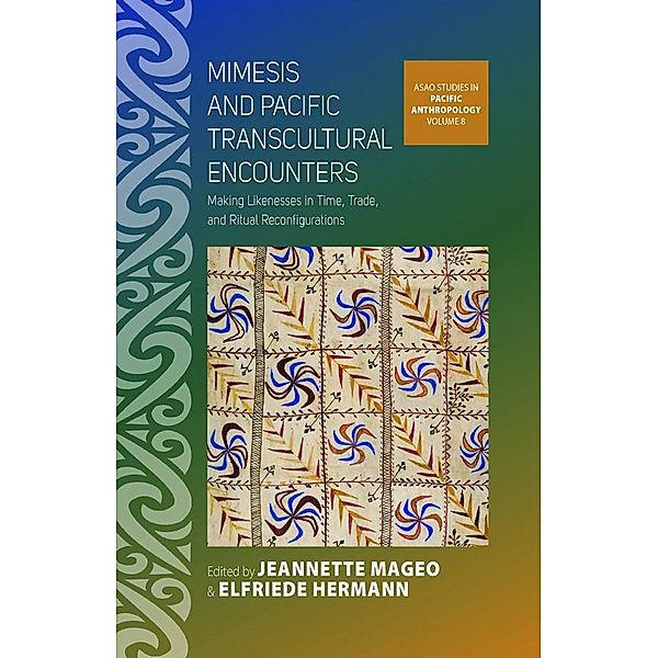 Mimesis and Pacific Transcultural Encounters / ASAO Studies in Pacific Anthropology Bd.8