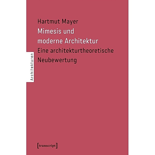 Mimesis und moderne Architektur, Hartmut Mayer