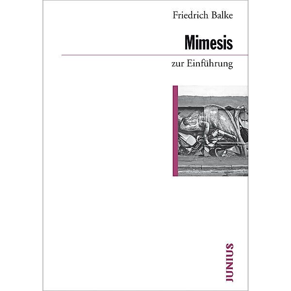Mimesis zur Einführung, Friedrich Balke