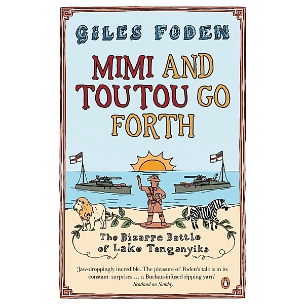 Mimi and Toutou Go Forth, Giles Foden