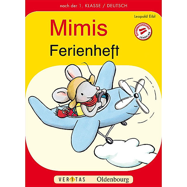 Mimi die Lesemaus. Mimis Ferienheft (1. Klasse Volksschule), Leopold Eibl
