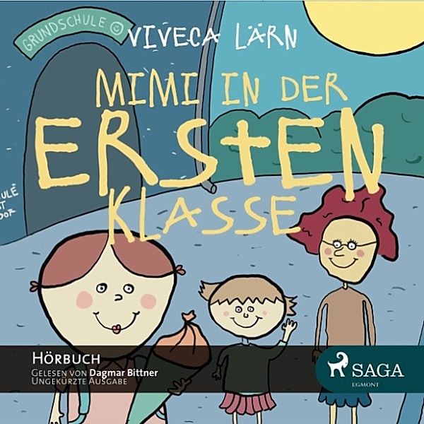 Mimi in der ersten Klasse (Ungekürzt), Viveca Lärn