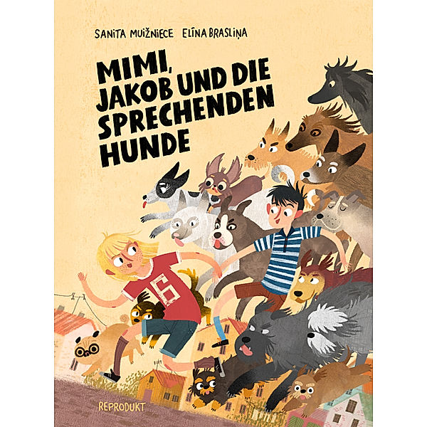 Mimi, Jakob und die sprechenden Hunde, Elina Brasliņa, Sanita Muizniece