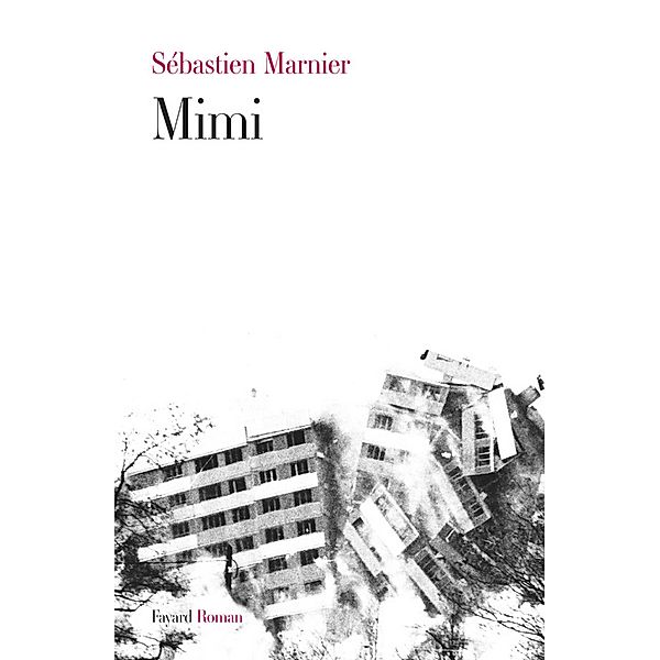 Mimi / Littérature Française, Sébastien Marnier