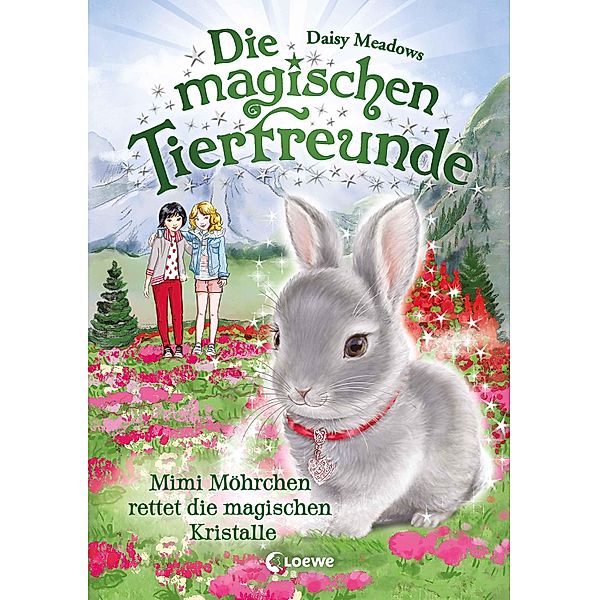 Mimi Möhrchen rettet die magischen Kristalle / Die magischen Tierfreunde Bd.21, Daisy Meadows