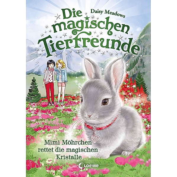 Mimi Möhrchen rettet die magischen Kristalle / Die magischen Tierfreunde Bd.21, Daisy Meadows