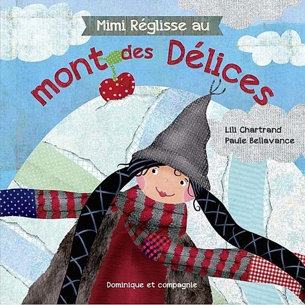 Mimi Reglisse au mont des Delices, Lili Chartrand