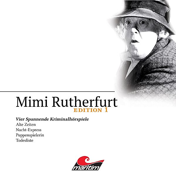 Mimi Rutherfurt - 1 - Vier Spannende Kriminalhörspiele, Ellen B. Crown, Ben Sachtleben, Maureen Butcher