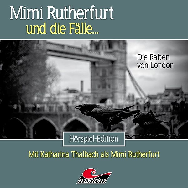 Mimi Rutherfurt - Die Raben von London,1 Audio-CD, Mimi Rutherfurt Und Die Fälle