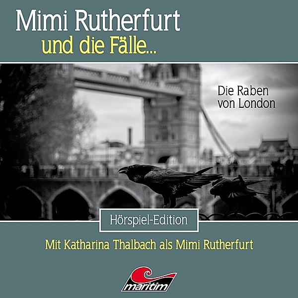 Mimi Rutherfurt - Die Raben von London,1 Audio-CD, Mimi Rutherfurt Und Die Fälle