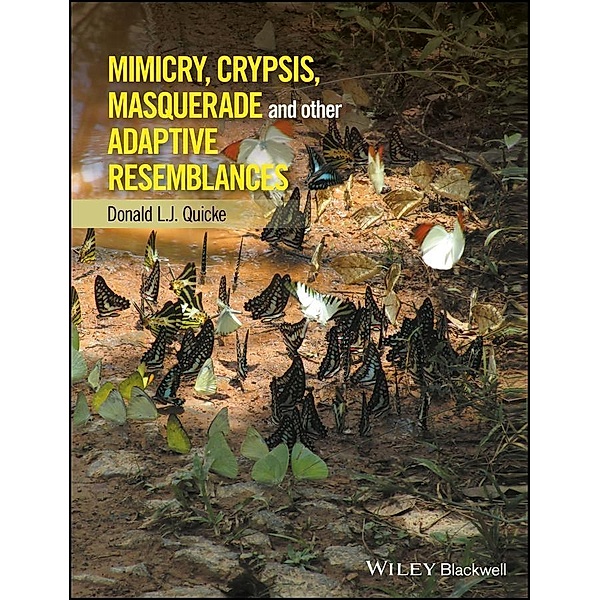 Mimicry, Crypsis, Masquerade and other Adaptive Resemblances, Donald L. J. Quicke