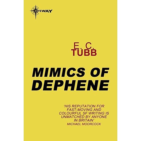 Mimics of Dephene / Cap Kennedy Bd.15, E. C. Tubb