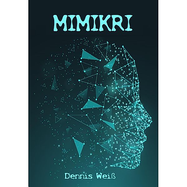 Mimikri, Dennis Weiß