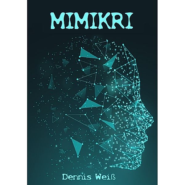 Mimikri, Dennis Weiß