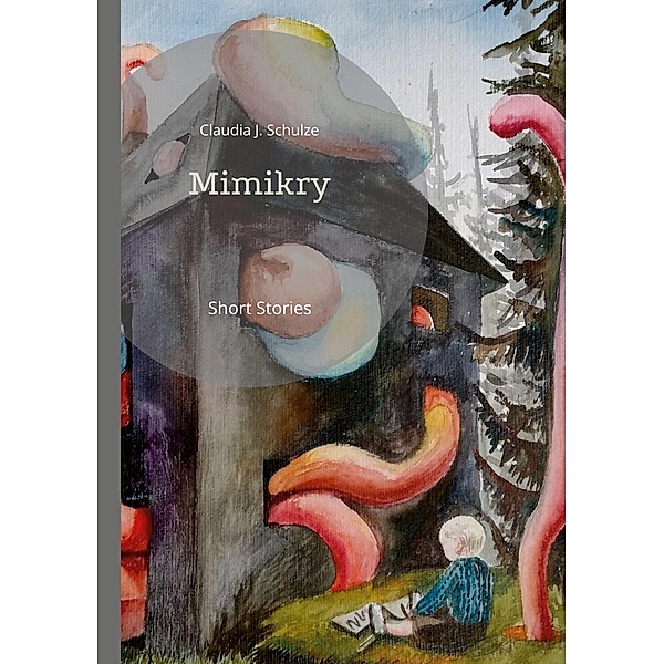 Mimikry, Claudia J. Schulze