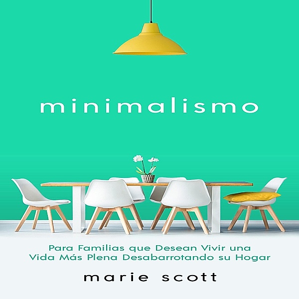 Mimimalismo, Marie Scott