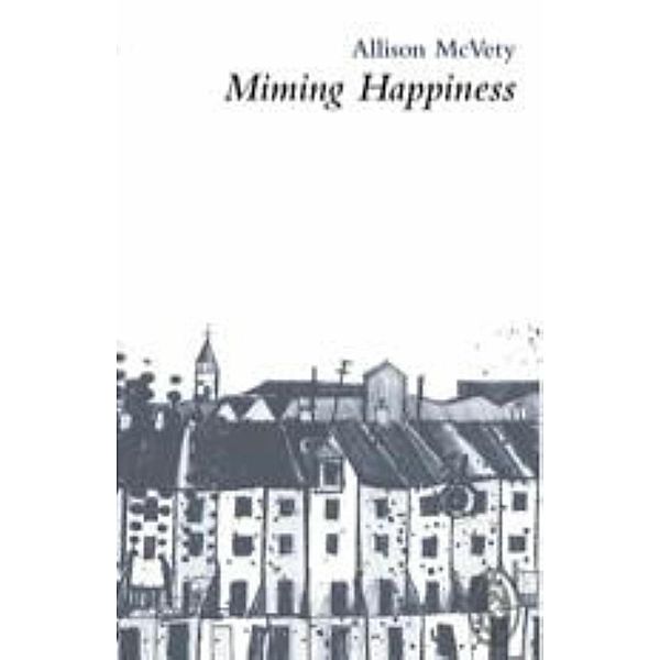 Miming Happiness, Allison Mcvety