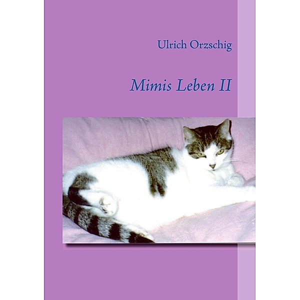 Mimis Leben II, Ulrich Orzschig