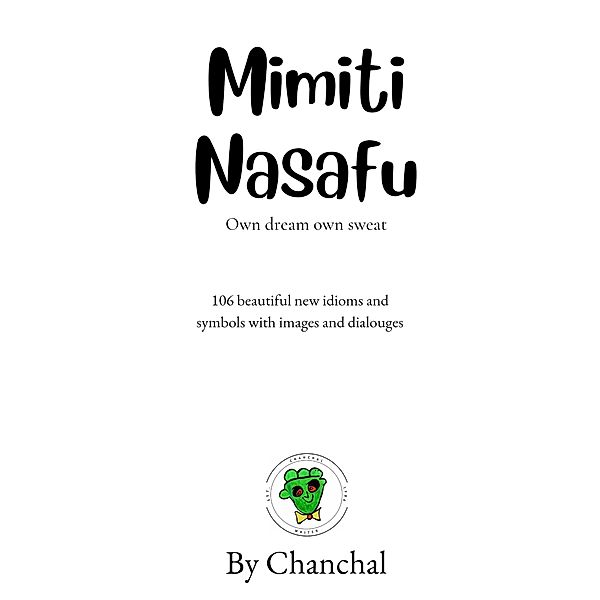 Mimiti Nasafu, Chanchal