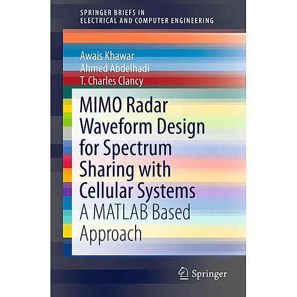 MIMO Radar Waveform Design for Spectrum Sharing with Cellular Systems, Awais Khawar, Ahmed Abdelhadi, Charles Clancy