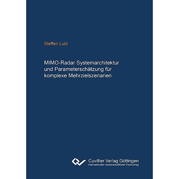 MIMO-Radarsystemarchitektur und Parameterschätzung für komplexe Mehrzielszenarien