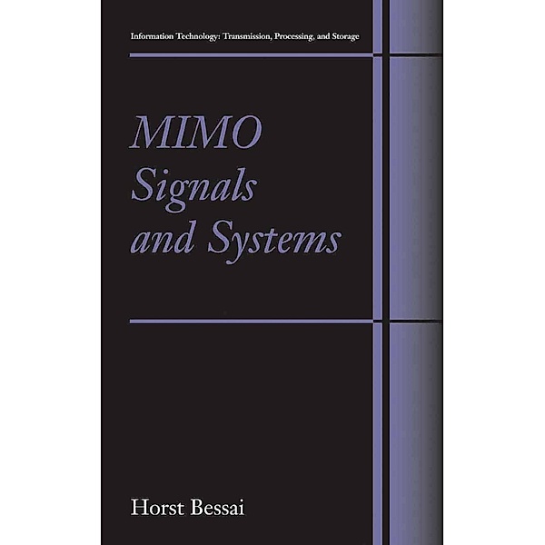 MIMO Signals and Systems / Information Technology: Transmission, Processing and Storage, Horst Bessai