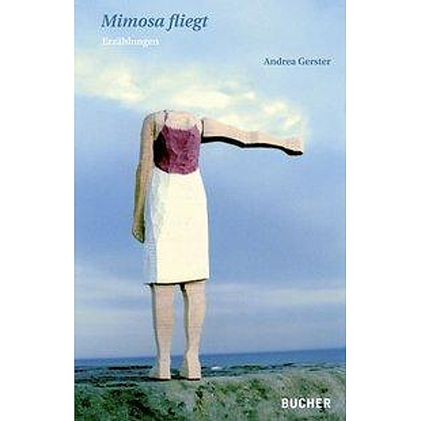 Mimosa fliegt, Andrea Gerster