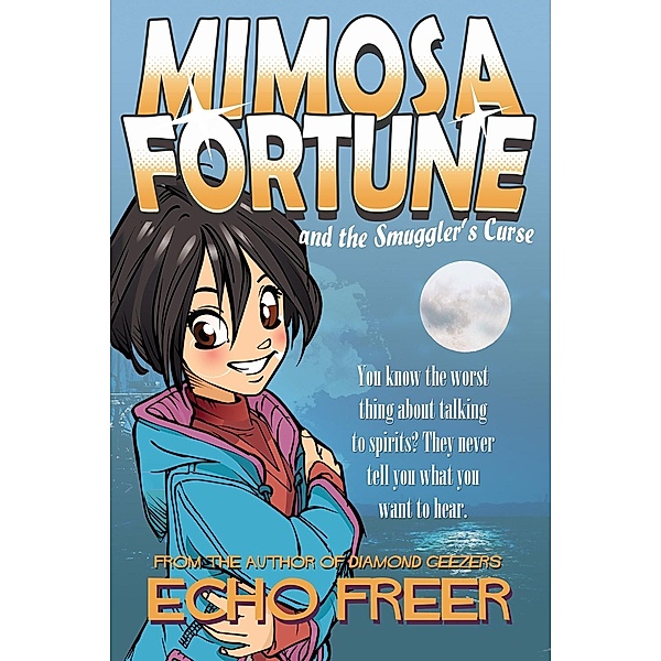 Mimosa Fortune and the Smuggler's Curse / Andrews UK, Echo Freer