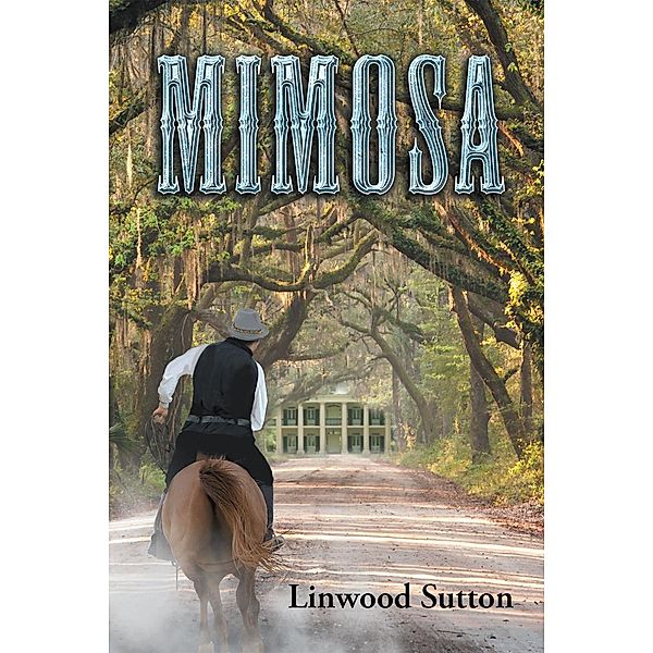 Mimosa / Page Publishing, Inc., Linwood Sutton