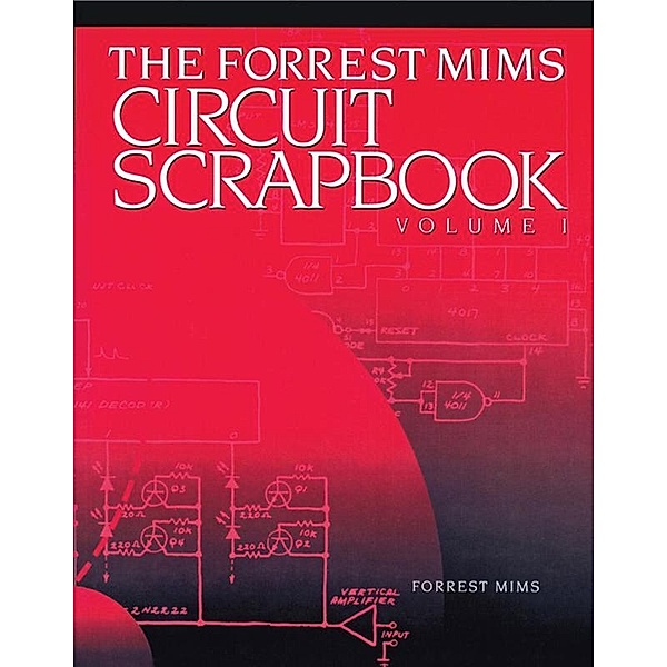 Mims Circuit Scrapbook V.I., Forrest Mims