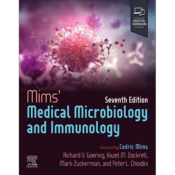 Mims' Medical Microbiology and Immunology, Richard Goering, Hazel M Dockrell, Mark Zuckerman, Peter L Chiodini